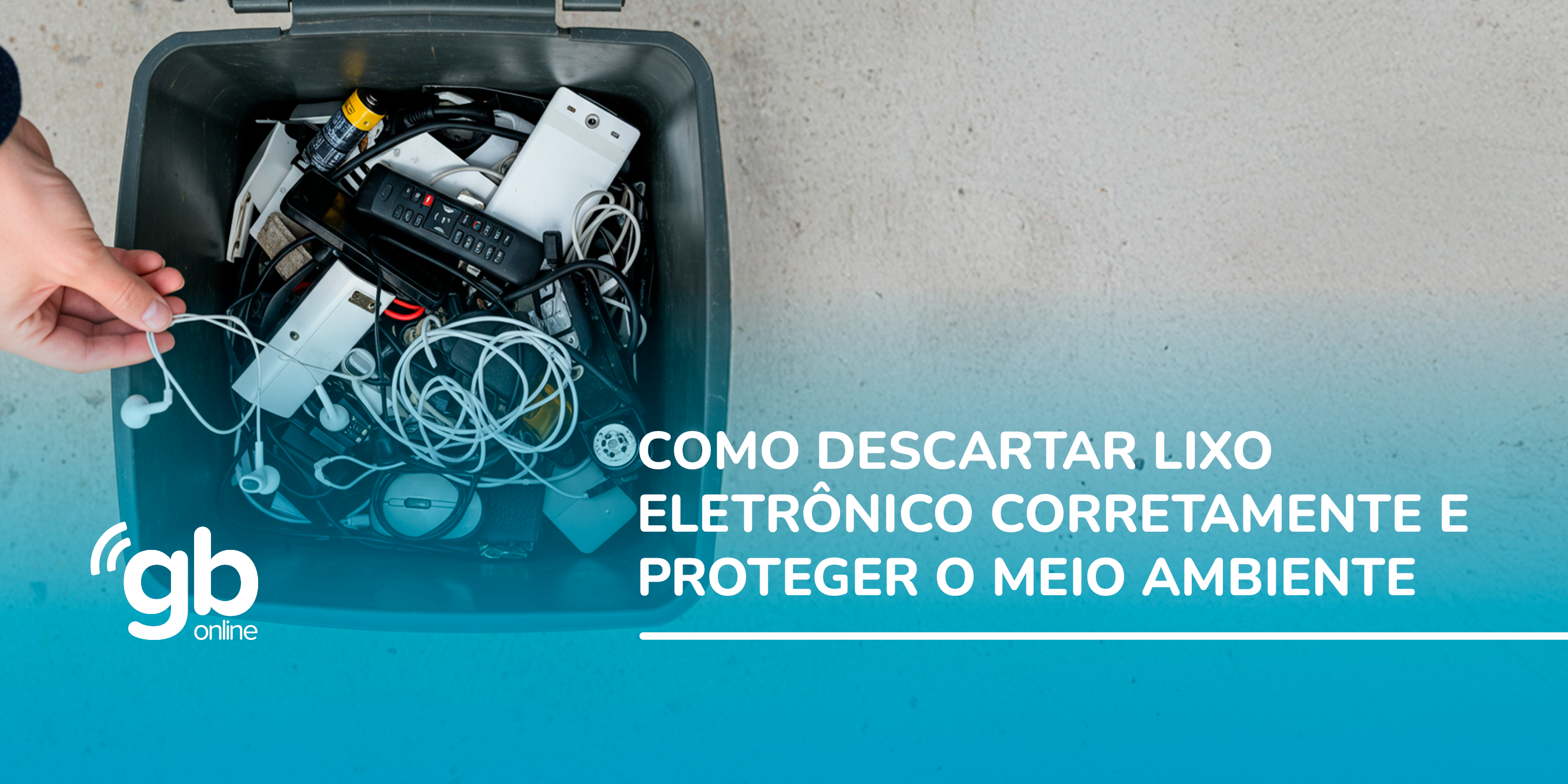 Como Descartar Lixo Eletrônico Corretamente e Proteger o Meio Ambiente